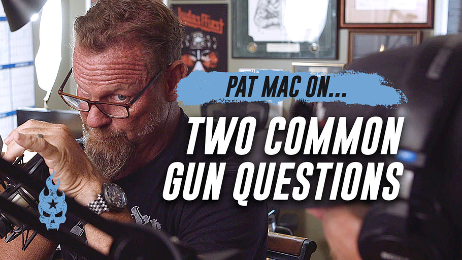 Two Common Gun Questions