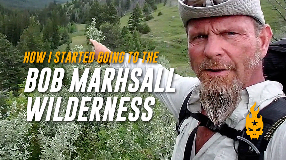 How I Started Going to the Bob Marshall Wilderness