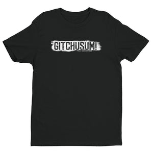 Gitchusum Short Sleeve T-Shirt